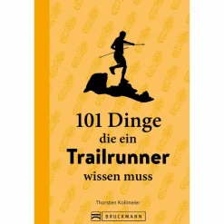 Fitness, Gesundheit Und Yoga^101 DINGE, DIE EIN TRAILRUNNER WISSEN MUSS - Sportratgeber