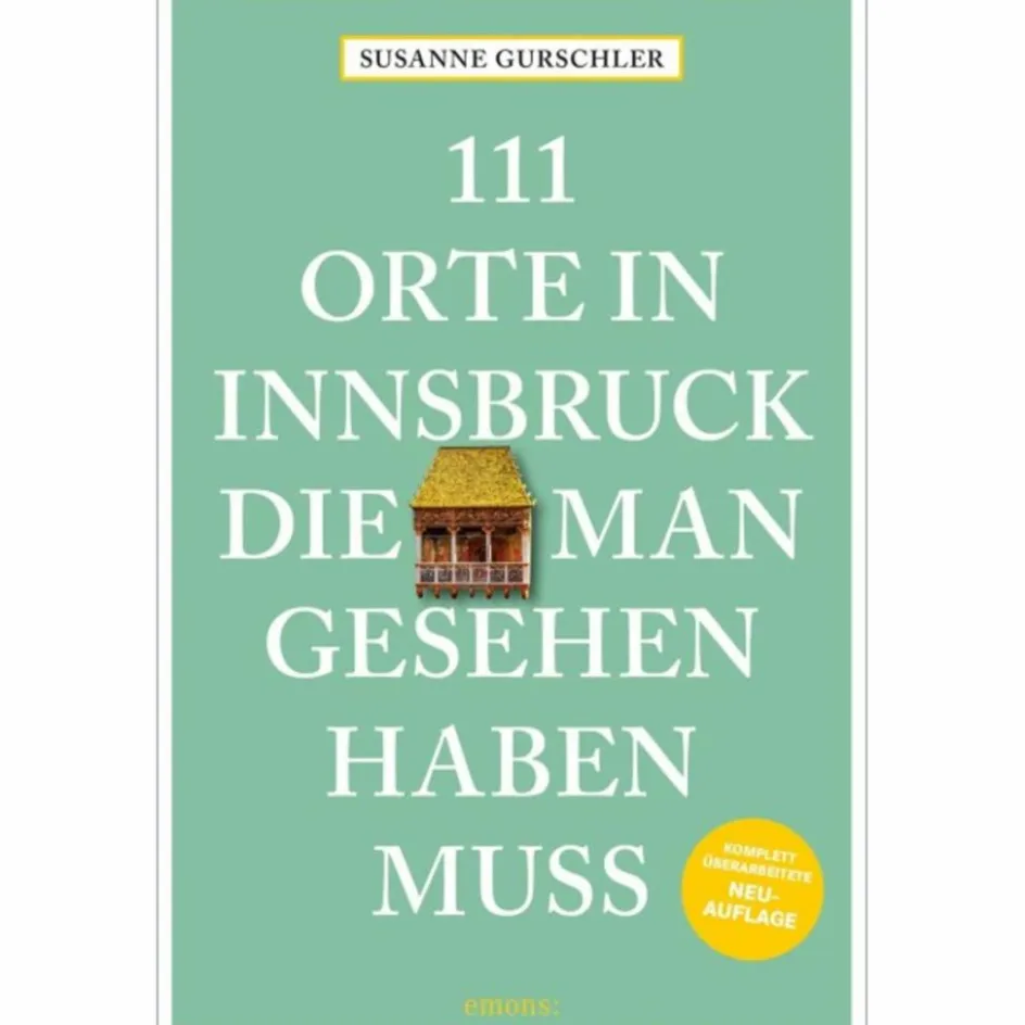 Sale 111 ORTE IN INNSBRUCK, DIE MAN GESEHEN HABEN MUSS - Reiseführer Reiseführer Deutschland