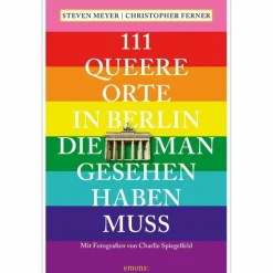 Reiseführer Deutschland^111 QUEERE ORTE IN BERLIN, DIE MAN GESEHEN HABEN MUSS - Reiseführer