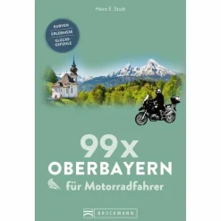 Reiseführer Deutschland^99 X OBERBAYERN FÜR MOTORRADFAHRER - Reiseführer