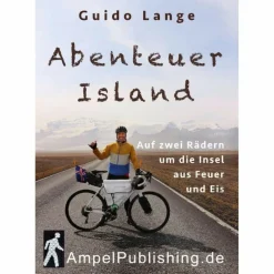 Mit Dem Fahrrad Um Die Welt|Mit Dem Fahrrad Um Die Welt^ABENTEUER ISLAND - Reisebericht