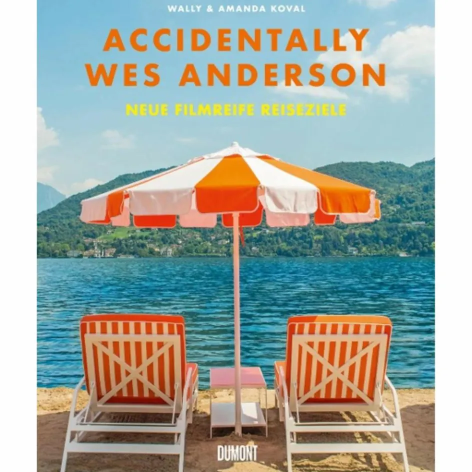 Hot ACCIDENTALLY WES ANDERSON. NEUE FILMREIFE REISEZIELE - Bildband Bildbände