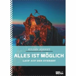 ALLES IST MÖGLICH - Reisebericht Berggeschichten Und Persönlichkeiten|Hoch Hinaus: Bergsteigen Und Klettern