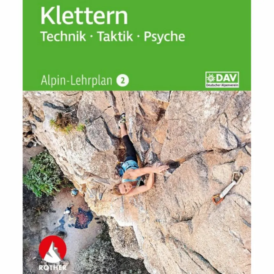 Sportklettern: Kletterführer, Training Und Techniken^ALPIN-LEHRPLAN 2: KLETTERN - TECHNIK, TAKTIK, PSYCHE - Sportratgeber