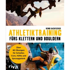 Hot ATHLETIKTRAINING FÜRS KLETTERN BOULDERN - Lehrbuch Boulderführer