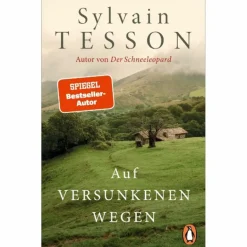 So Weit Die Füße Tragen^AUF VERSUNKENEN WEGEN - Reisebericht