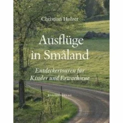 Discount AUSFLÜGE IN SMÅLAND - Reiseführer Reiseführer Nordeuropa