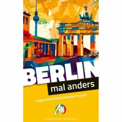Reiseführer Deutschland^BERLIN - MAL ANDERS UNGEWÖHNLICHE ENTDECKERTOUREN - Reiseführer