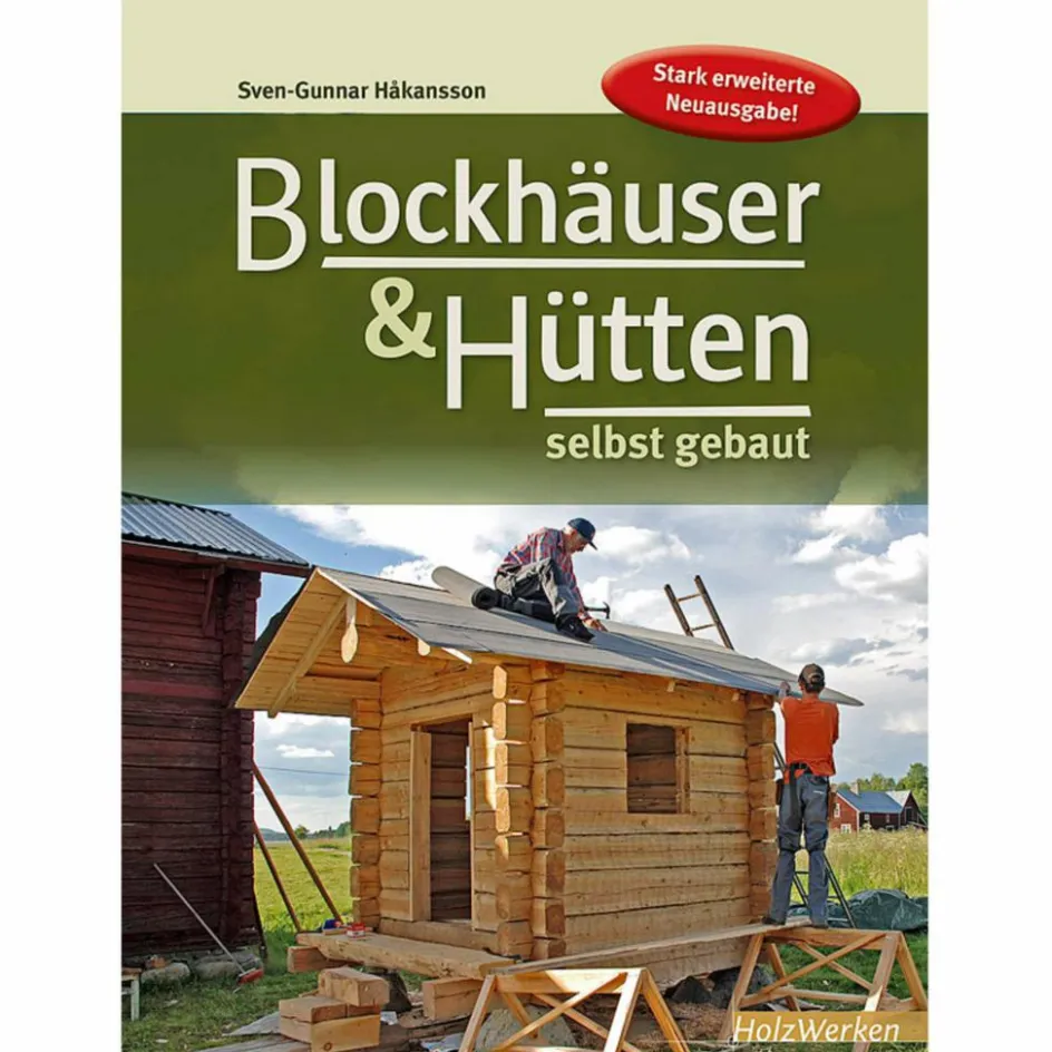 Outdoor Wissen: Tipps Und Techniken^BLOCKHÄUSER & HÜTTEN SELBST GEBAUT - Ratgeber