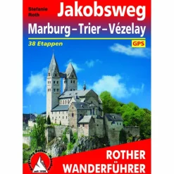 Wanderführer^BVR JAKOBSWEG MARBURG - TRIER - VÉZELAY - Wanderführer