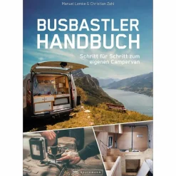Rund Ums Vanlife|Ausrüstungsratgeber Und Reparaturratgeber^DAS BUSBASTLER HANDBUCH - Ratgeber