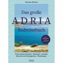 Radwanderführer Und Mountainbikeführer^DAS GROßE ADRIA RADREISEBUCH - Radwanderführer
