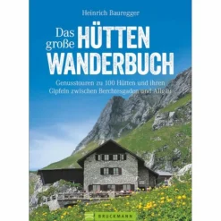Wanderführer^DAS GROßE HÜTTENWANDERBUCH - Wanderführer