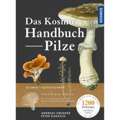 Tiere, Pflanzen Und Garten^DAS KOSMOS-HANDBUCH PILZE - Pilz-Ratgeber