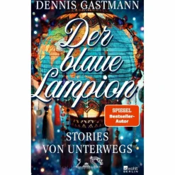 Länderportraits Und Auswandererberichte^DER BLAUE LAMPION - Reisebericht