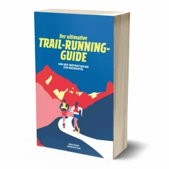Fitness, Gesundheit Und Yoga^DER ULTIMATIVE TRAIL-RUNNING-GUIDE - Sportratgeber