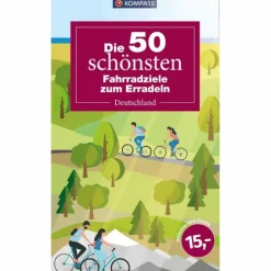 Radwanderführer Und Mountainbikeführer^DIE 50 SCHÖNSTEN FAHRRADZIELE IN DEUTSCHLAND - Radwanderführer