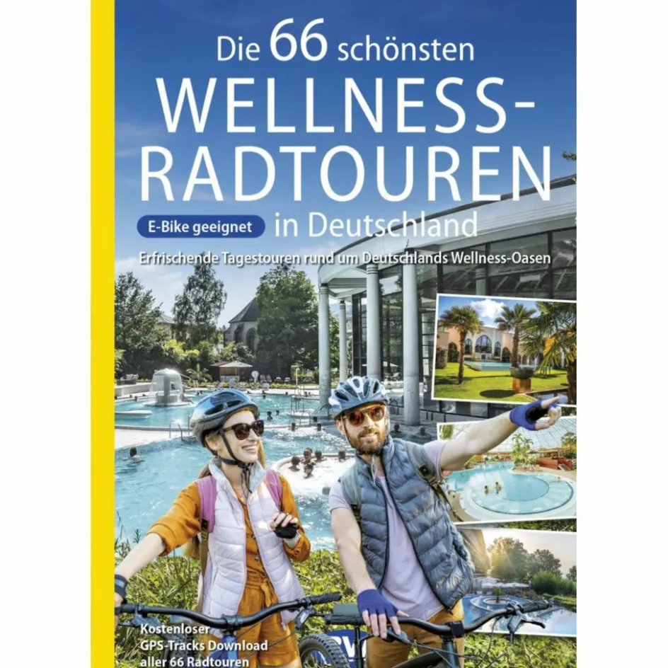 Hot DIE 66 SCHÖNSTEN WELLNESS-RADTOUREN IN DEUTSCHLAND - Radwanderführer Radwanderführer Und Mountainbikeführer