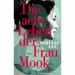 Romane^DIE ACHT LEBEN DER FRAU MOOK - Roman