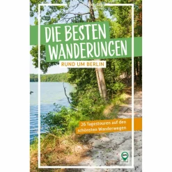 Online DIE BESTEN WANDERUNGEN RUND UM BERLIN - Wanderführer Wanderführer