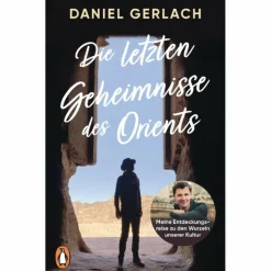 Länderportraits Und Auswandererberichte^DIE LETZTEN GEHEIMNISSE DES ORIENTS - Reisebericht
