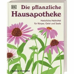 Tiere, Pflanzen Und Garten|Fitness, Gesundheit Und Yoga^DIE PFLANZLICHE HAUSAPOTHEKE - Sachbuch