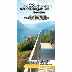Online DIE SCHÖNSTEN 23 WANDERUNGEN AM ISEOSEE - Wanderführer Wanderführer