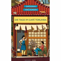 Romane^DIE TAGE IM CAFÉ TORUNKA - Roman