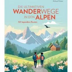 Sale DIE ULTIMATIVEN WANDERWEGE IN DEN ALPEN Wanderführer