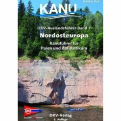 Online DKV AUSLANDSFÜHRER 07. NORDOSTEUROPA - Gewässerführer Gewässerkarten|Wassersportführer Und Paddeltechnik
