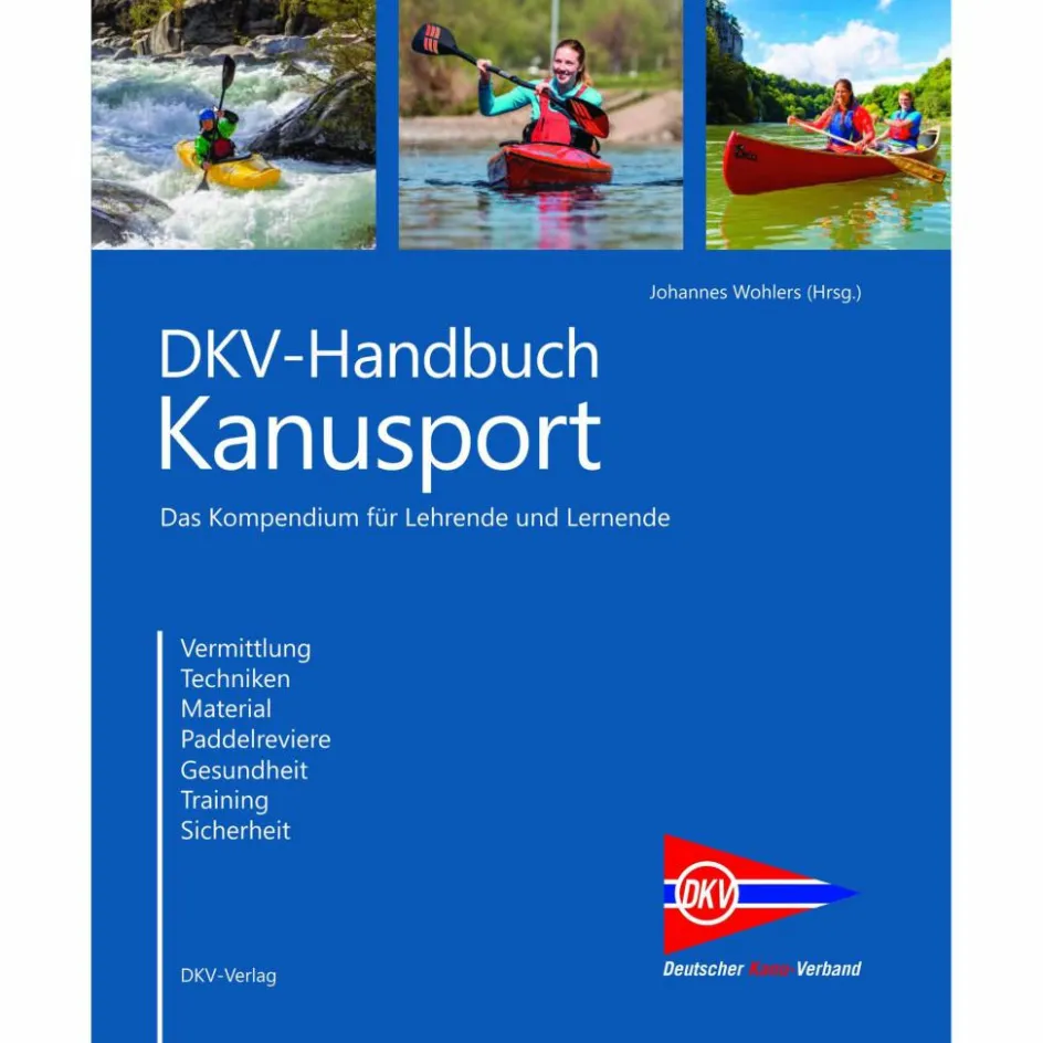 Wassersportführer Und Paddeltechnik^DKV HANDBUCH KANUSPORT - Lehrbuch
