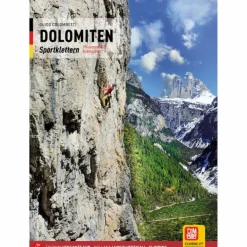 Sportklettern: Kletterführer, Training Und Techniken^DOLOMITEN SPORTKLETTERN - Kletterführer