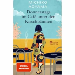 DONNERSTAGS IM CAFÉ UNTER DEN KIRSCHBÄUMEN - Roman Romane