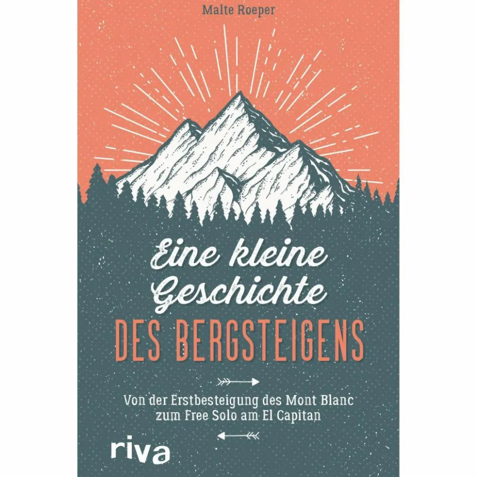 Discount EINE KLEINE GESCHICHTE DES BERGSTEIGENS - Sachbuch Outdoor-Sachbücher Und Naturwissen