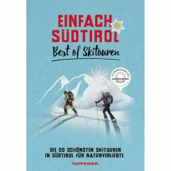 Wintersportführer^EINFACH SÜDTIROL: BEST OF SKITOUREN