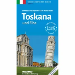 Wohnmobilreiseführer^ENTDECKERTOUREN MIT DEM WOHNMOBIL TOSKANA UND ELBA - Reiseführer