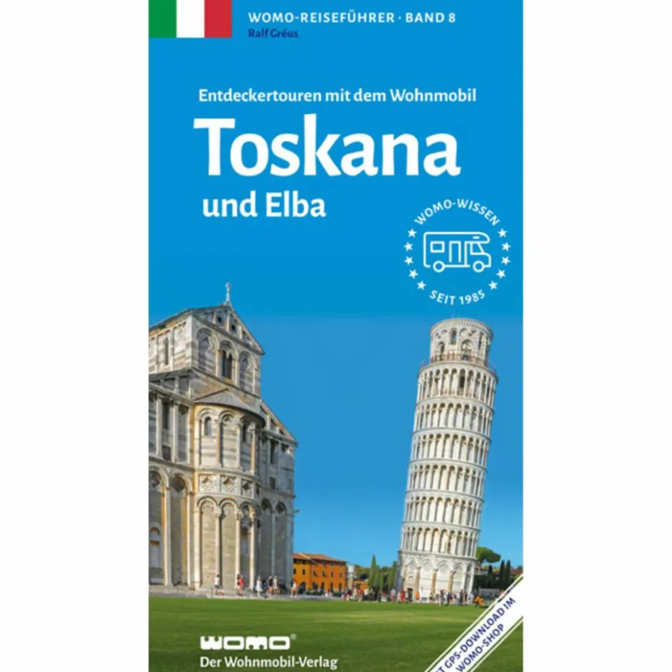 Wohnmobilreiseführer^ENTDECKERTOUREN MIT DEM WOHNMOBIL TOSKANA UND ELBA - Reiseführer
