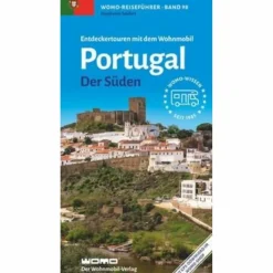 New ENTDECKERTOUREN MIT DEM WOHNMOBIL PORTUGAL - Reiseführer Wohnmobilreiseführer