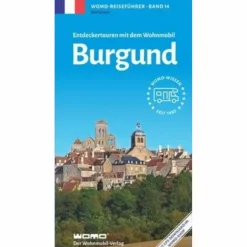 Sale ENTDECKERTOUREN MIT DEM WOHNMOBIL BURGUND - Reiseführer Wohnmobilreiseführer