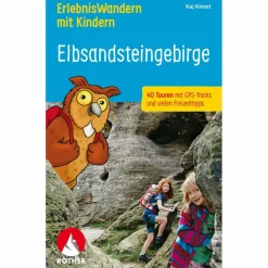 Hot ERLEBNISWANDERN MIT KINDERN ELBSANDSTEINGEBIRGE - Wanderführer Wanderführer