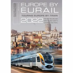 Reiseführer Westeuropa|Reiseführer Mitteleuropa^EUROPE BY EURAIL 2022: TOURING EUROPE BY TRAIN - Reiseführer