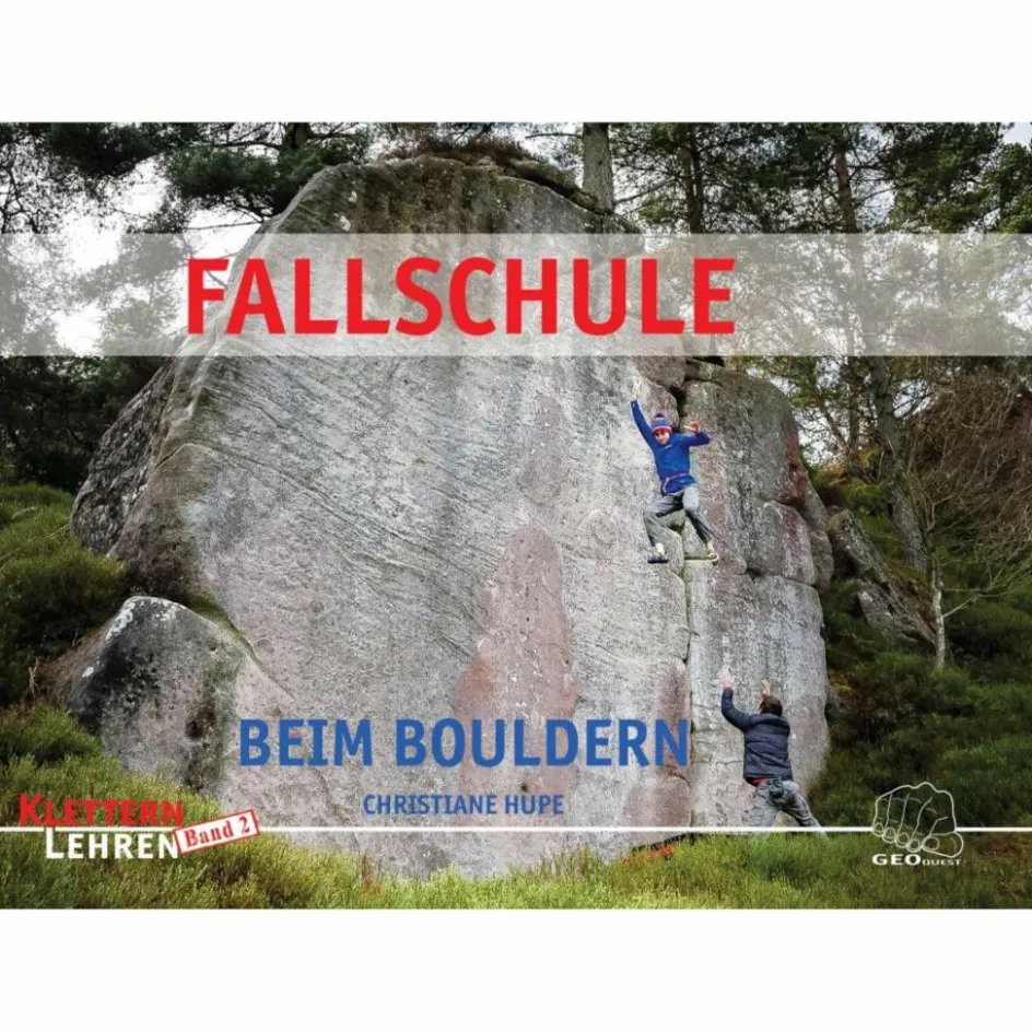 Boulderführer^FALLSCHULE BEIM BOULDERN - Lehrbuch