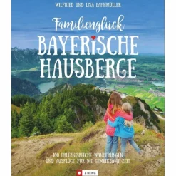 Discount FAMILIENGLÜCK BAYERISCHE HAUSBERGE - Wanderführer Wanderführer