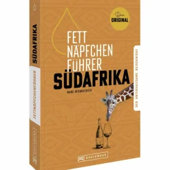 Länderportraits Und Auswandererberichte^FETTNÄPFCHENFÜHRER SÜDAFRIKA - Reisebericht