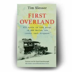 Sale FIRST OVERLAND. ALS ERSTE IM LAND ROVER 18.000 MEILEN - Reisebericht Motorisiert Um Die Welt|Historische Reisen Und Expeditionen