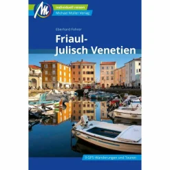 Outlet FRIAUL - JULISCH VENETIEN REISEFÜHRER MICHAEL MÜLLER VERLAG Reiseführer Südeuropa
