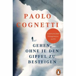 Romane^GEHEN, OHNE JE DEN GIPFEL ZU BESTEIGEN - Roman