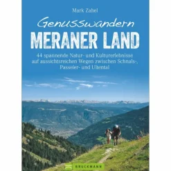 Wanderführer^GENUSSWANDERN MERANER LAND - Wanderführer