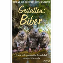 Tiere, Pflanzen Und Garten^GESTATTEN: BIBER - Sachbuch