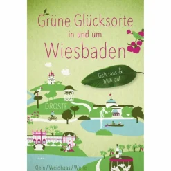 Best GRÜNE GLÜCKSORTE IN UND UM WIESBADEN - Reiseführer Reiseführer Deutschland